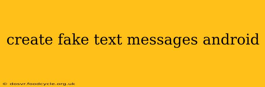 create fake text messages android