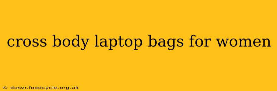 cross body laptop bags for women
