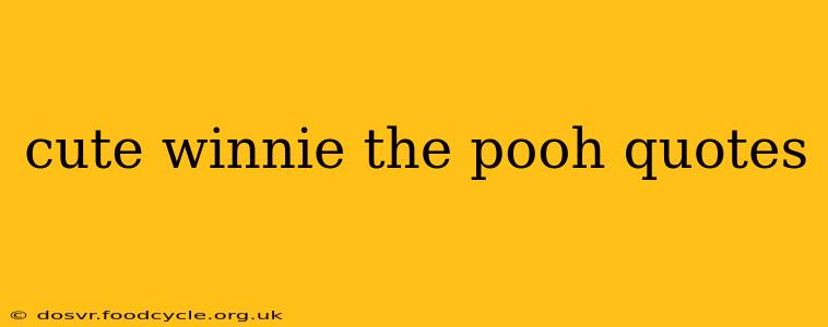 cute winnie the pooh quotes