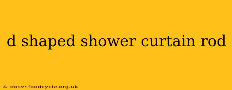 d shaped shower curtain rod