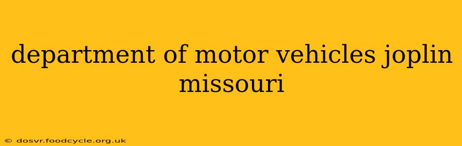 department of motor vehicles joplin missouri