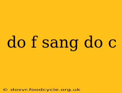 do f sang do c