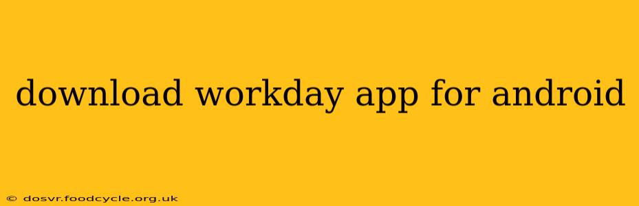 download workday app for android