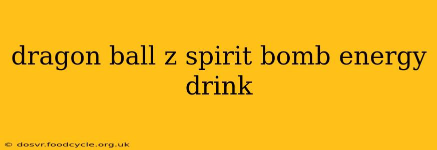 dragon ball z spirit bomb energy drink