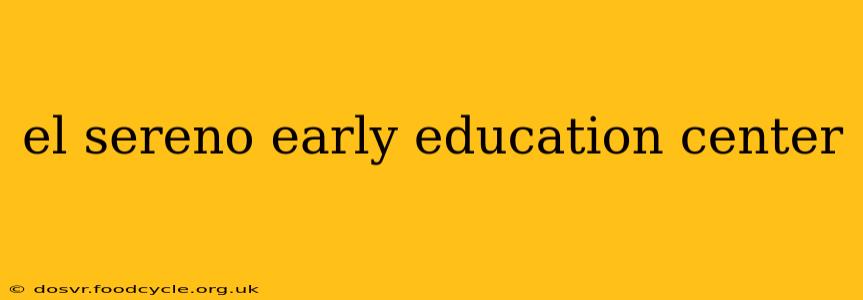el sereno early education center