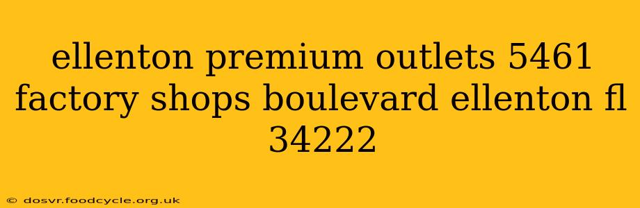 ellenton premium outlets 5461 factory shops boulevard ellenton fl 34222