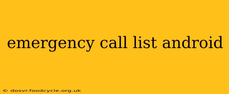 emergency call list android