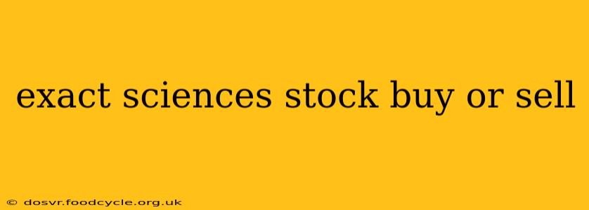 exact sciences stock buy or sell