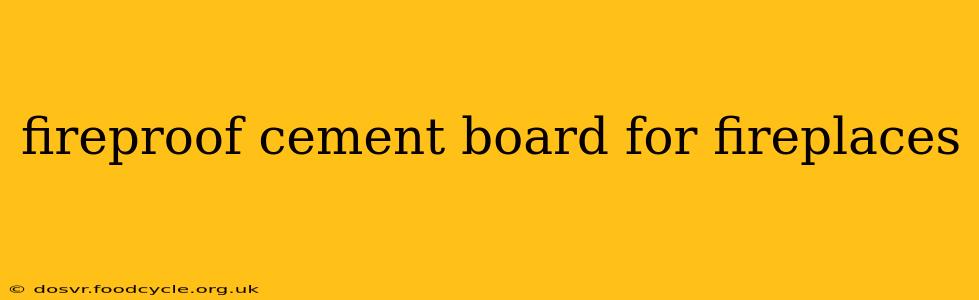 fireproof cement board for fireplaces