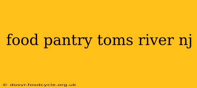 food pantry toms river nj