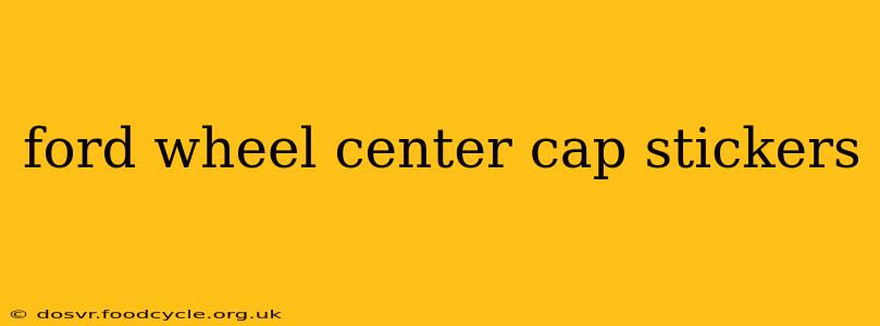 ford wheel center cap stickers
