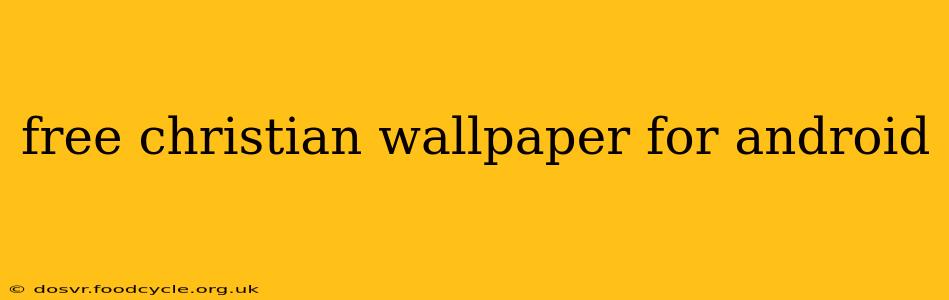 free christian wallpaper for android
