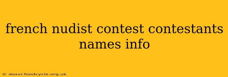 french nudist contest contestants names info