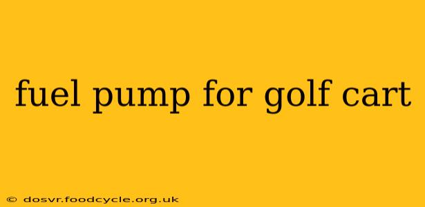 fuel pump for golf cart