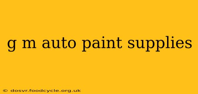 g m auto paint supplies