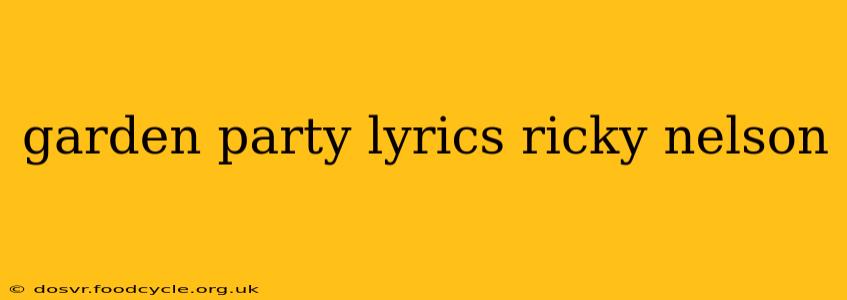 garden party lyrics ricky nelson