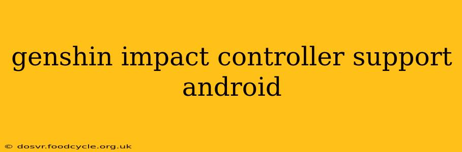 genshin impact controller support android
