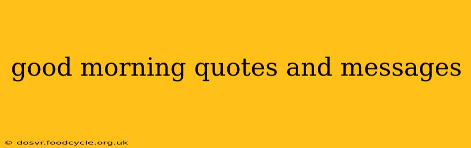 good morning quotes and messages