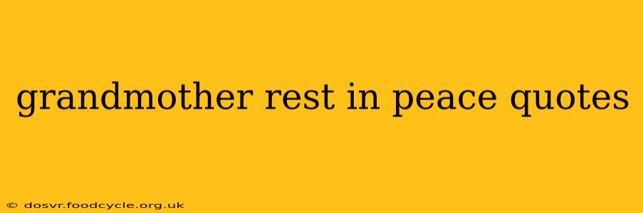 grandmother rest in peace quotes