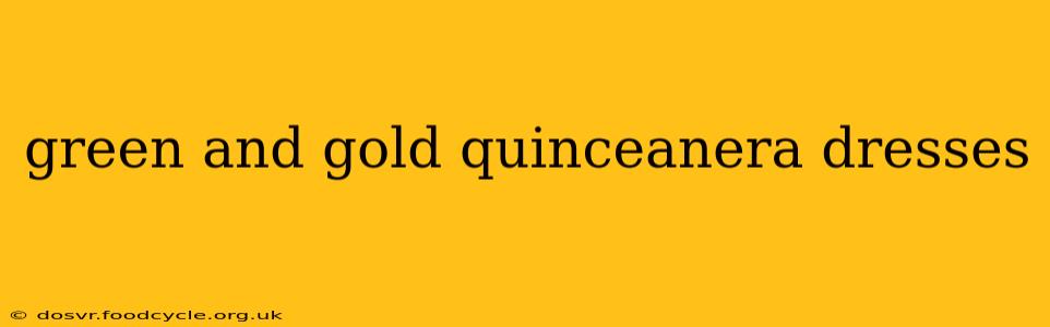 green and gold quinceanera dresses