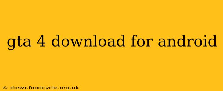 gta 4 download for android