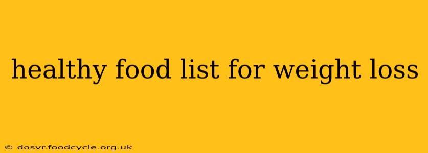 healthy food list for weight loss
