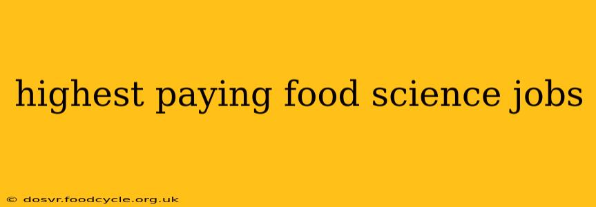 highest paying food science jobs