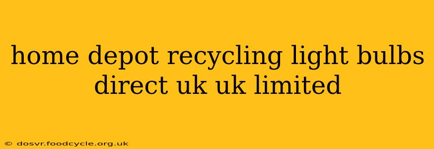 home depot recycling light bulbs direct uk uk limited