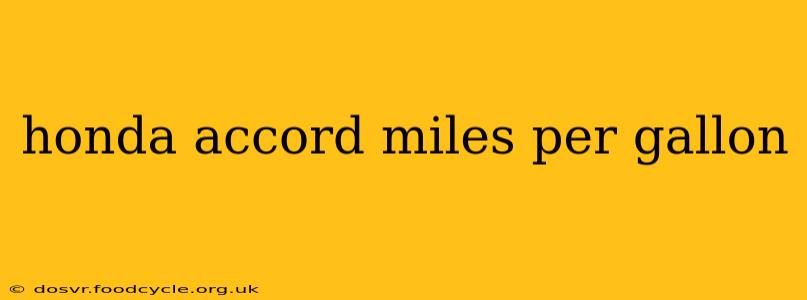 honda accord miles per gallon
