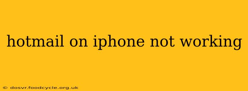 hotmail on iphone not working