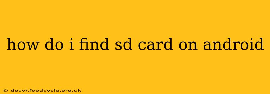 how do i find sd card on android