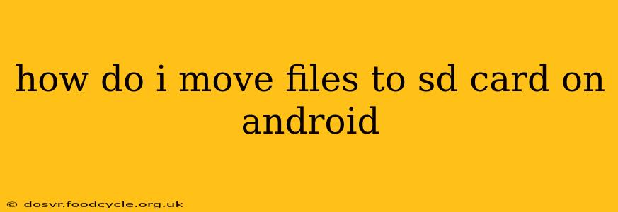 how do i move files to sd card on android