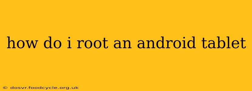 how do i root an android tablet