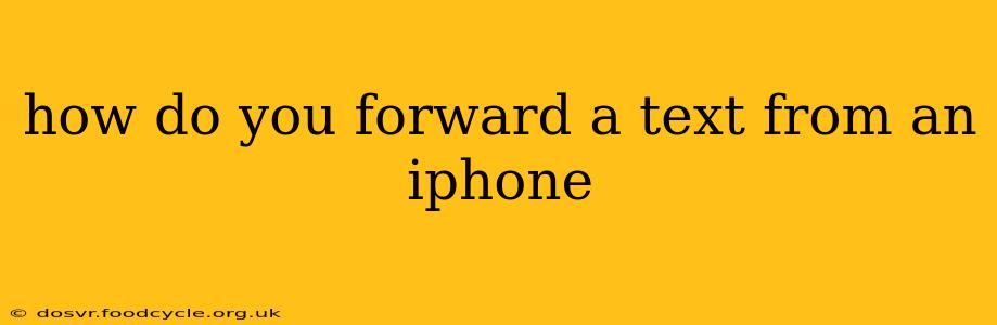 how do you forward a text from an iphone