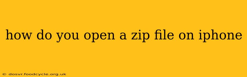 how do you open a zip file on iphone