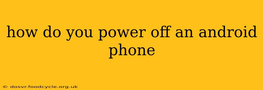 how do you power off an android phone