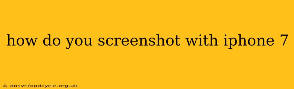 how do you screenshot with iphone 7