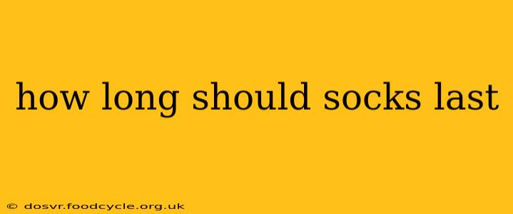 how long should socks last