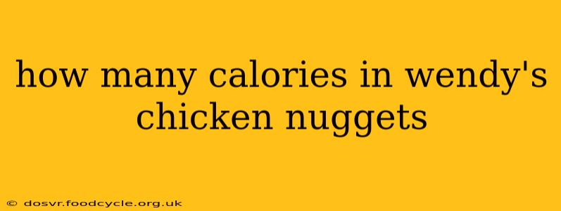 how many calories in wendy's chicken nuggets