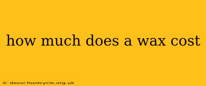 how much does a wax cost