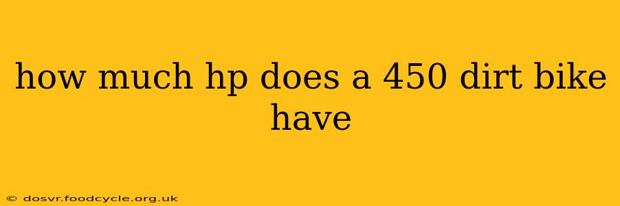 how much hp does a 450 dirt bike have