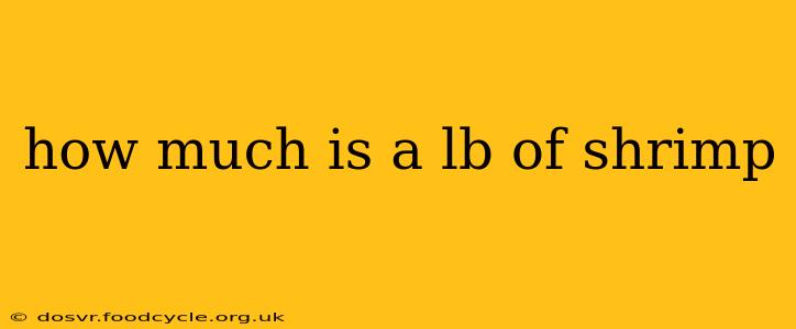 how much is a lb of shrimp