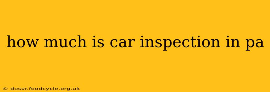 how much is car inspection in pa