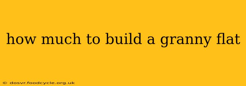 how much to build a granny flat