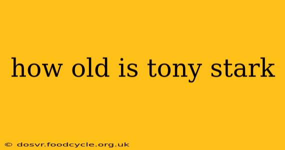 how old is tony stark