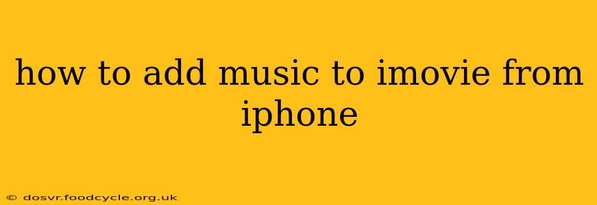 how to add music to imovie from iphone
