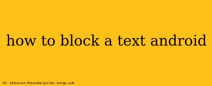 how to block a text android