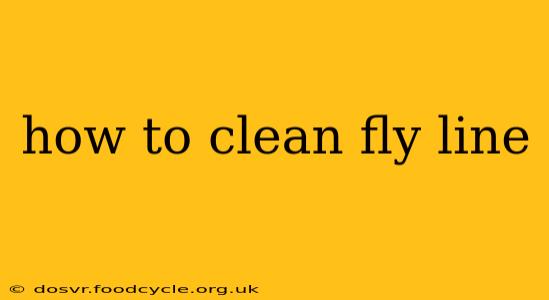 how to clean fly line