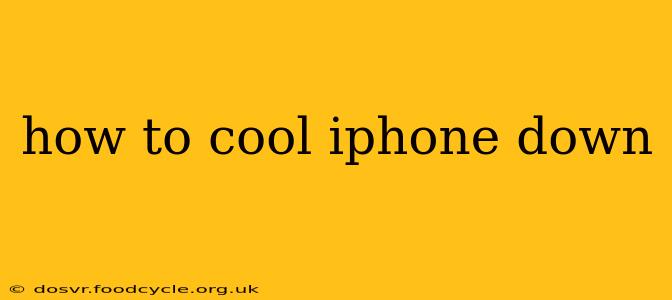 how to cool iphone down