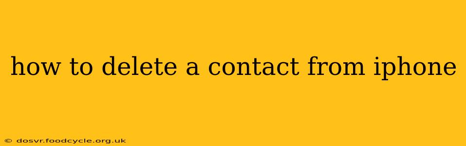 how to delete a contact from iphone